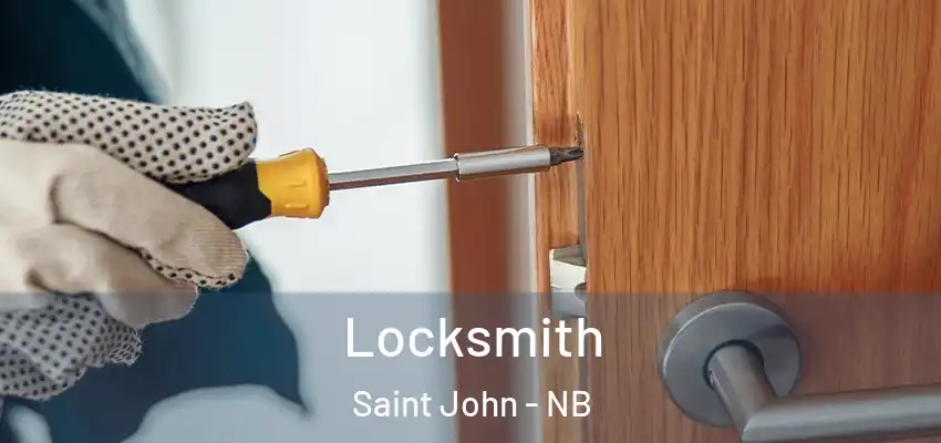  Locksmith Saint John - NB
