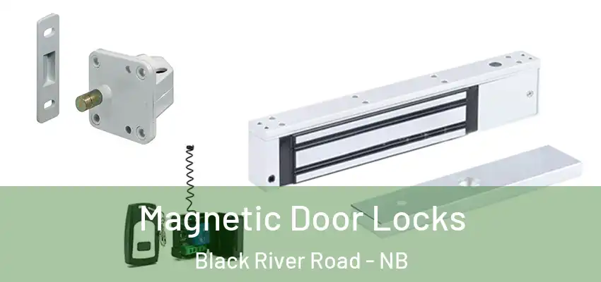  Magnetic Door Locks Black River Road - NB