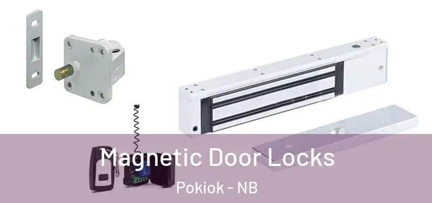  Magnetic Door Locks Pokiok - NB