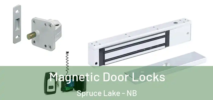  Magnetic Door Locks Spruce Lake - NB