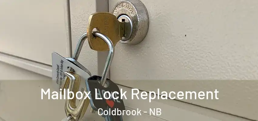  Mailbox Lock Replacement Coldbrook - NB
