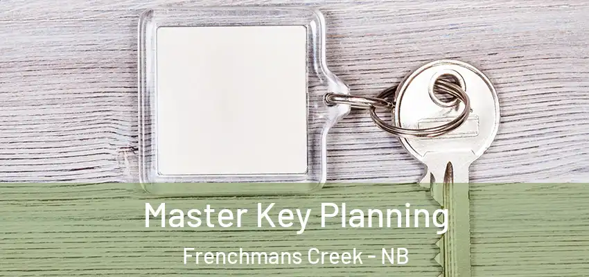  Master Key Planning Frenchmans Creek - NB