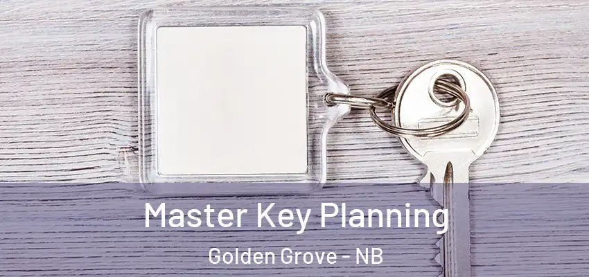  Master Key Planning Golden Grove - NB