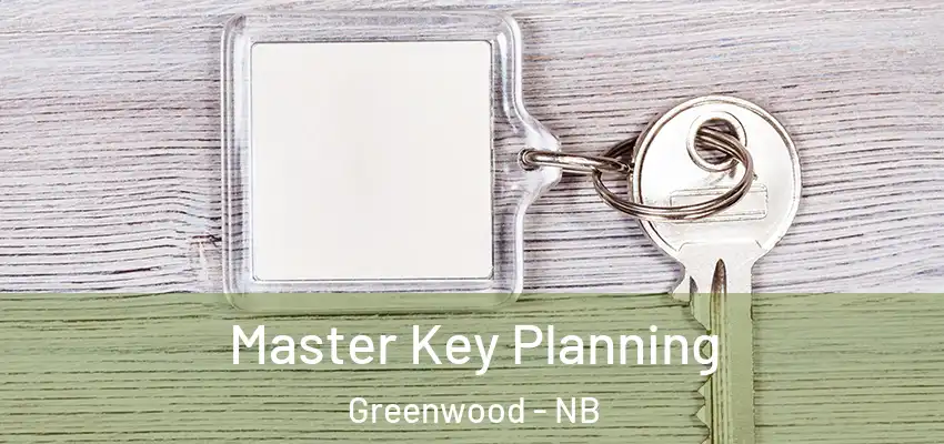  Master Key Planning Greenwood - NB