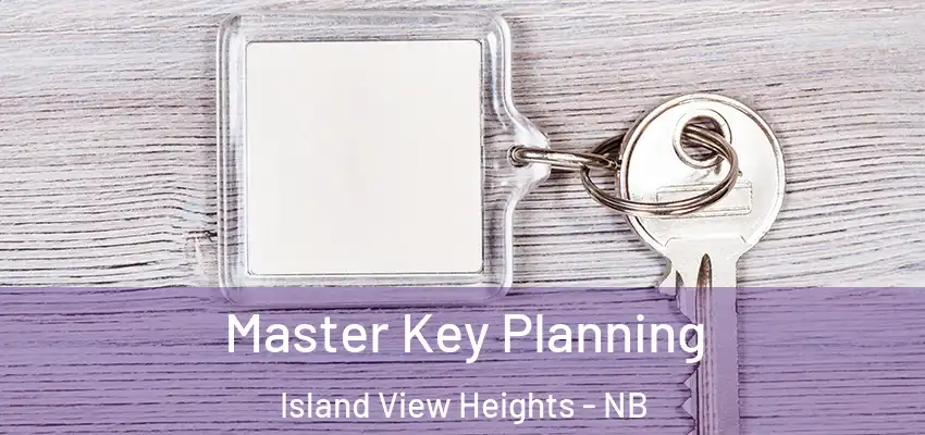  Master Key Planning Island View Heights - NB