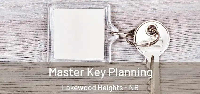 Master Key Planning Lakewood Heights - NB
