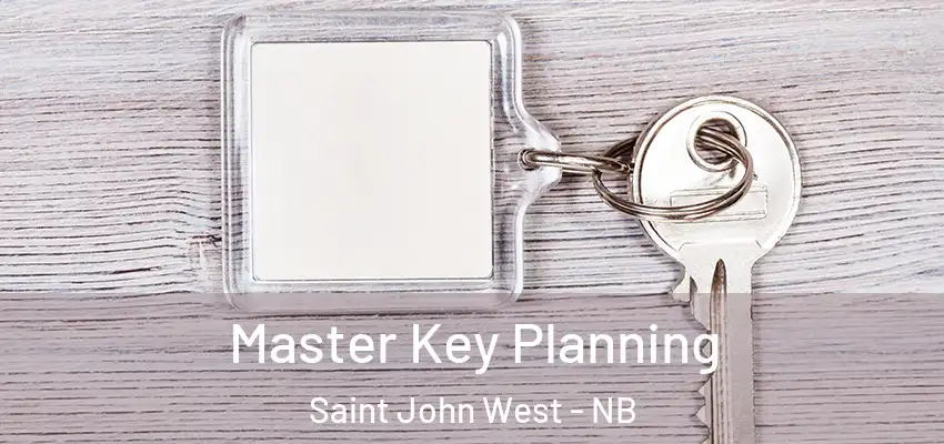  Master Key Planning Saint John West - NB