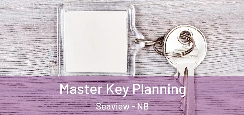  Master Key Planning Seaview - NB