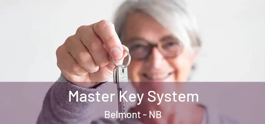  Master Key System Belmont - NB