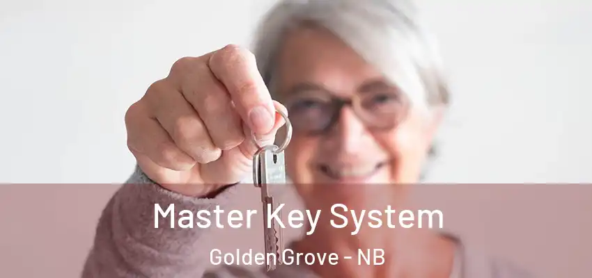  Master Key System Golden Grove - NB