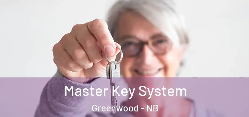  Master Key System Greenwood - NB