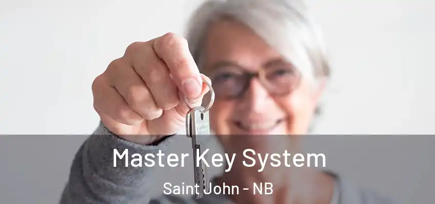  Master Key System Saint John - NB