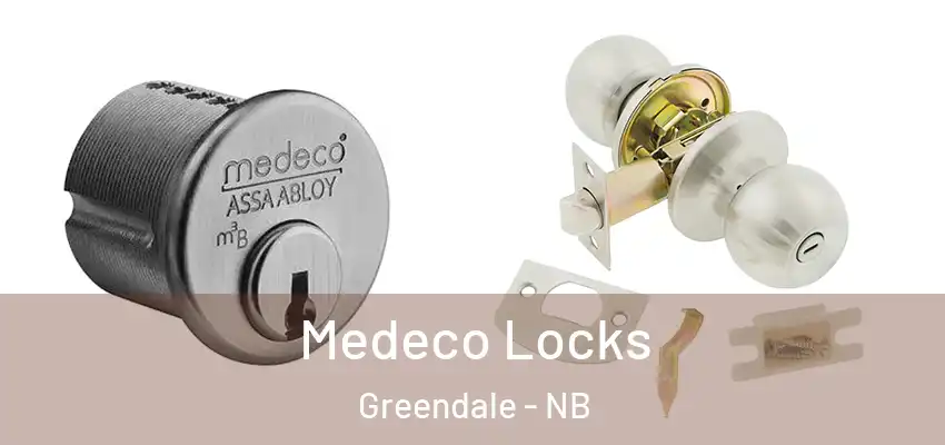  Medeco Locks Greendale - NB
