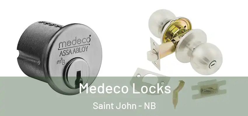  Medeco Locks Saint John - NB