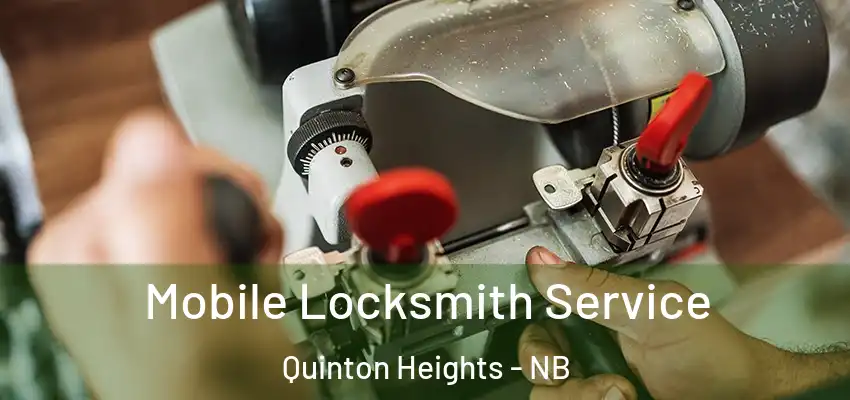  Mobile Locksmith Service Quinton Heights - NB