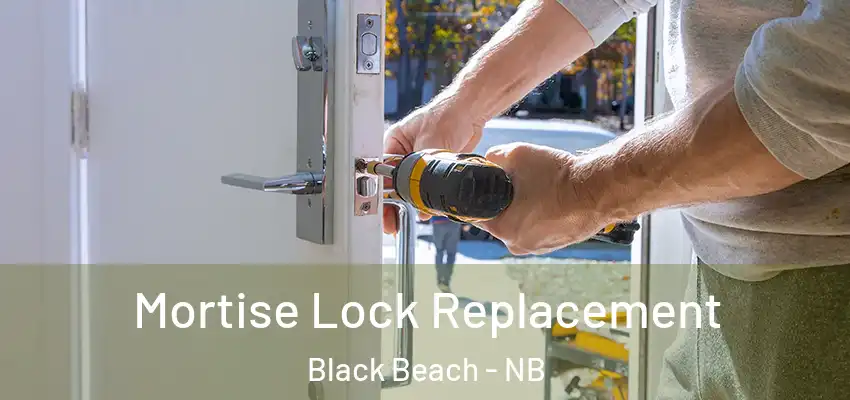  Mortise Lock Replacement Black Beach - NB