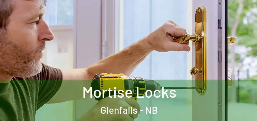  Mortise Locks Glenfalls - NB