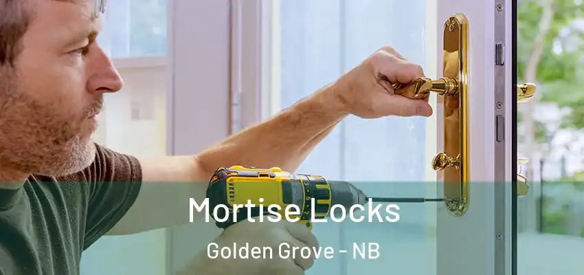  Mortise Locks Golden Grove - NB