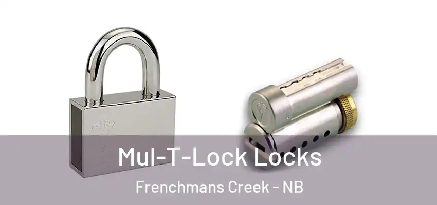  Mul-T-Lock Locks Frenchmans Creek - NB