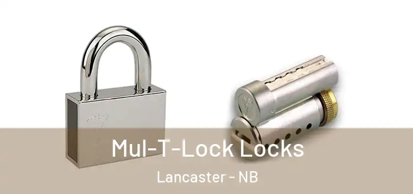  Mul-T-Lock Locks Lancaster - NB
