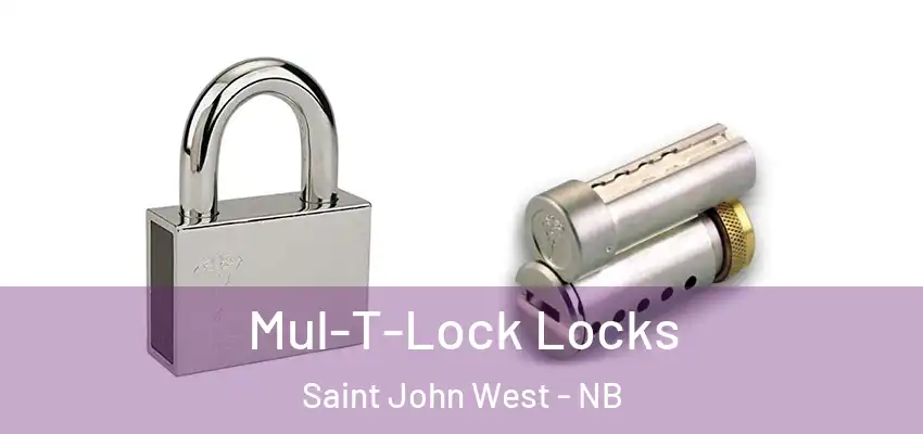  Mul-T-Lock Locks Saint John West - NB