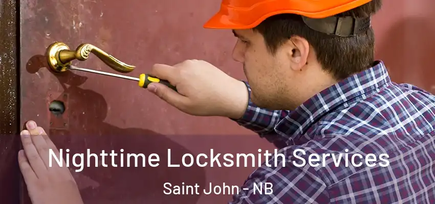  Nighttime Locksmith Services Saint John - NB