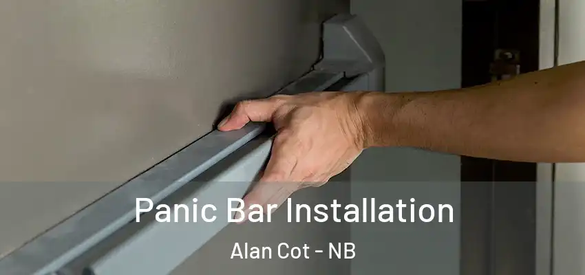  Panic Bar Installation Alan Cot - NB