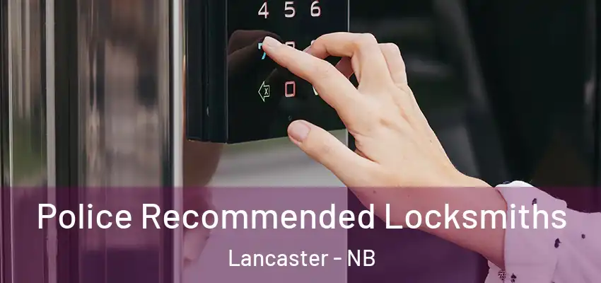  Police Recommended Locksmiths Lancaster - NB