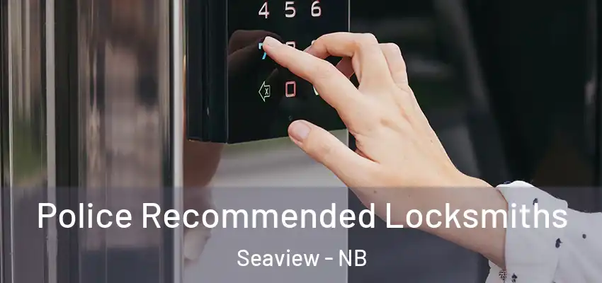  Police Recommended Locksmiths Seaview - NB