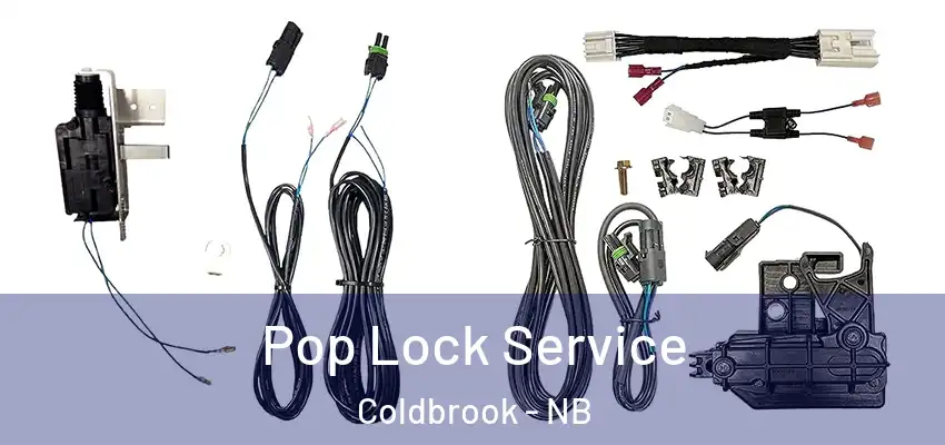  Pop Lock Service Coldbrook - NB