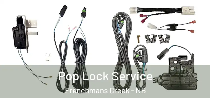  Pop Lock Service Frenchmans Creek - NB