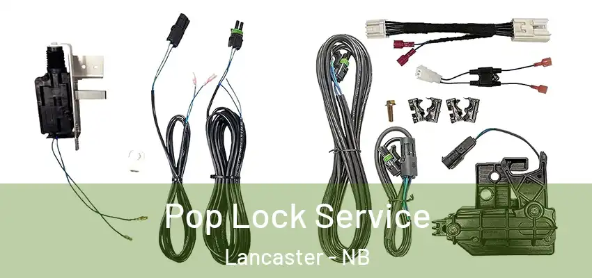  Pop Lock Service Lancaster - NB