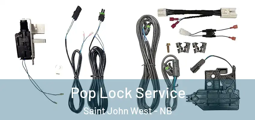  Pop Lock Service Saint John West - NB