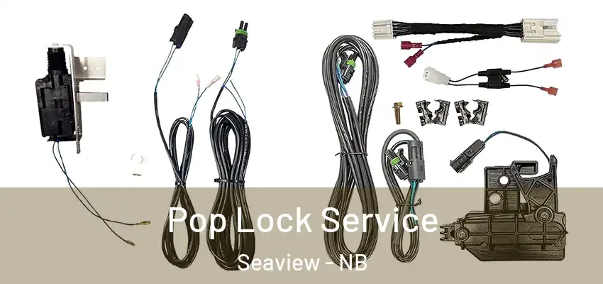  Pop Lock Service Seaview - NB