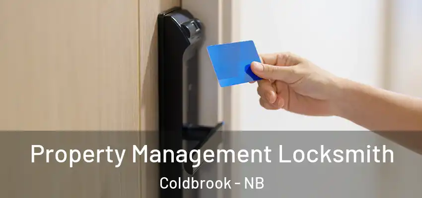  Property Management Locksmith Coldbrook - NB