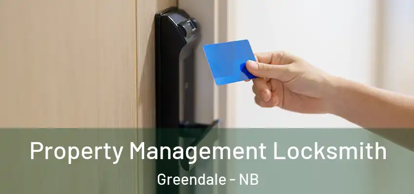  Property Management Locksmith Greendale - NB
