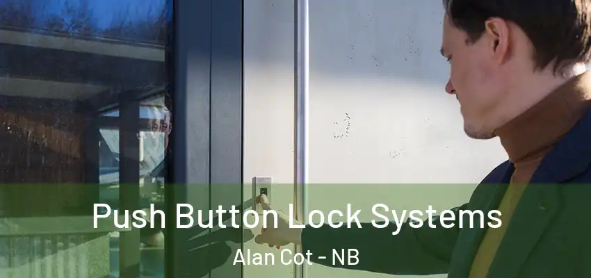  Push Button Lock Systems Alan Cot - NB