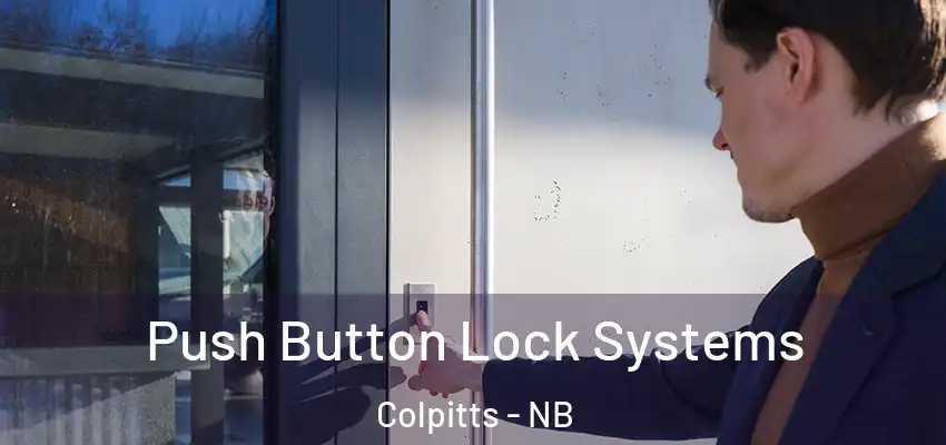  Push Button Lock Systems Colpitts - NB