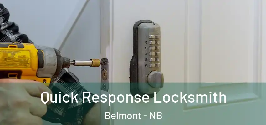  Quick Response Locksmith Belmont - NB