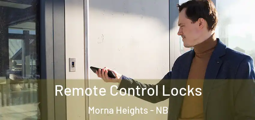  Remote Control Locks Morna Heights - NB