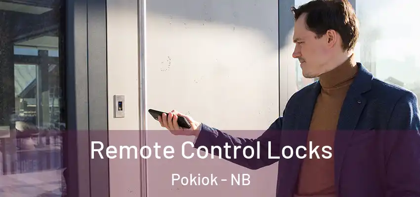  Remote Control Locks Pokiok - NB