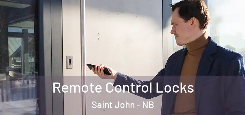  Remote Control Locks Saint John - NB