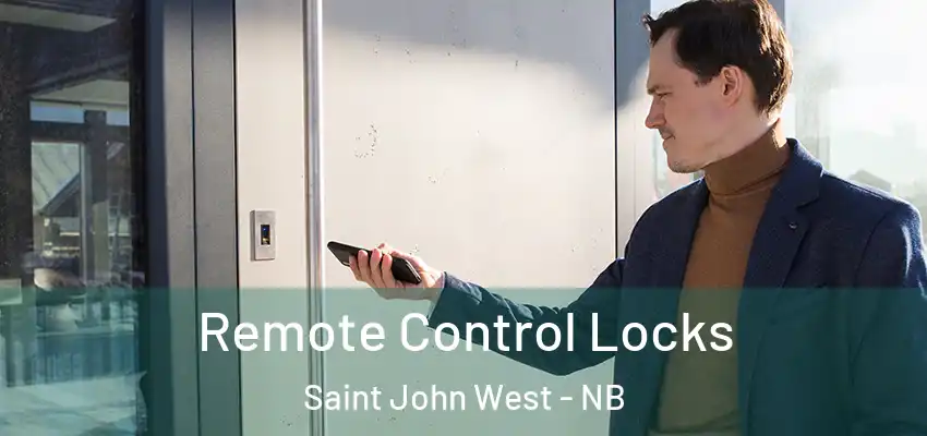  Remote Control Locks Saint John West - NB