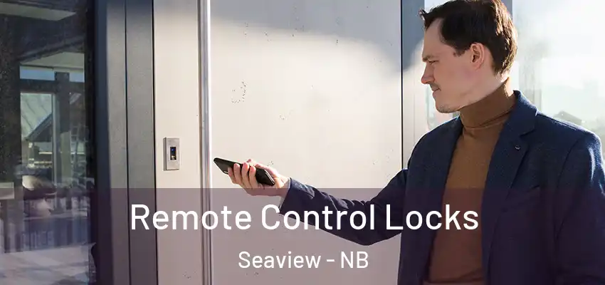  Remote Control Locks Seaview - NB