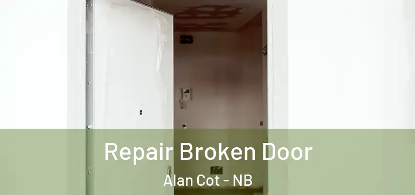  Repair Broken Door Alan Cot - NB