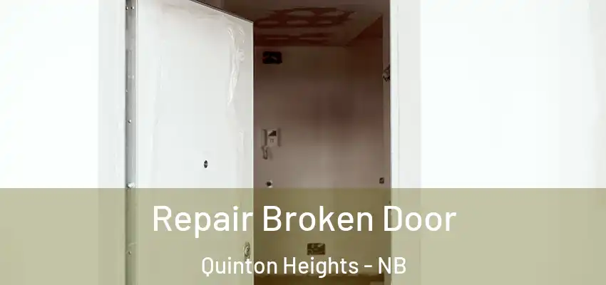  Repair Broken Door Quinton Heights - NB