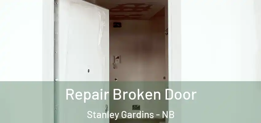 Repair Broken Door Stanley Gardins - NB