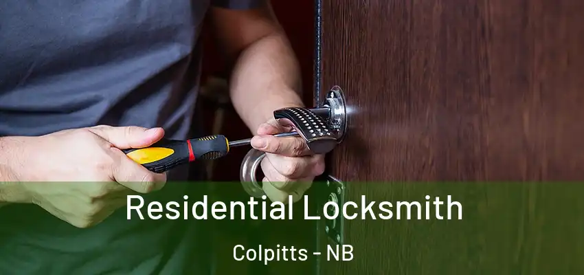  Residential Locksmith Colpitts - NB
