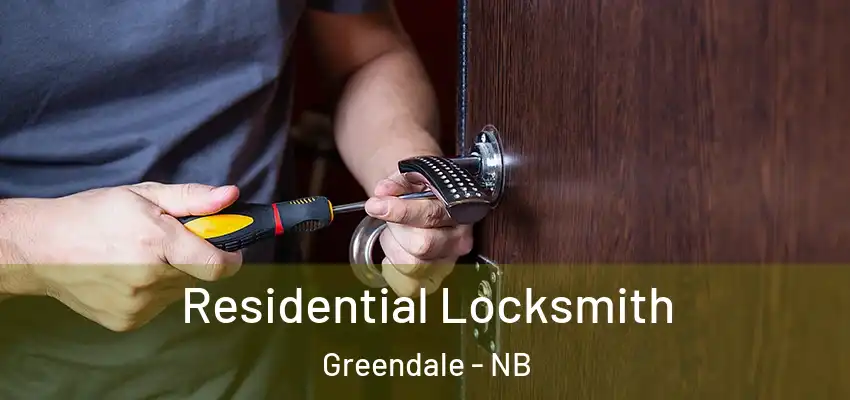  Residential Locksmith Greendale - NB