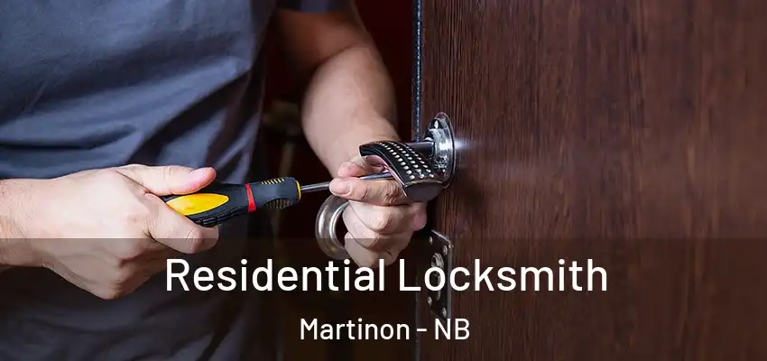  Residential Locksmith Martinon - NB